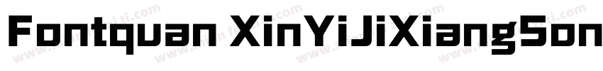 Fontquan XinYiJiXiangSong Regula字体转换